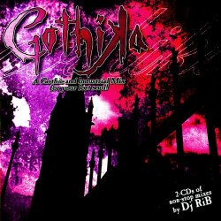 VA - Gothika: A Gothic And Industrial Mix For Your Lost Soul (2006) [2CD]
