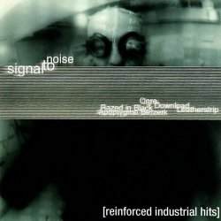 VA - Signal To Noise: Reinforced Industrial Hits (2001)