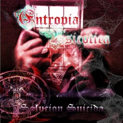 Entropia Psicotica - Solucion Suicida (2015)