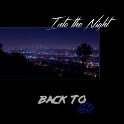 Back To 84 - Into The Night (2018)