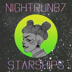 Nightrun87 - Starships (2016)