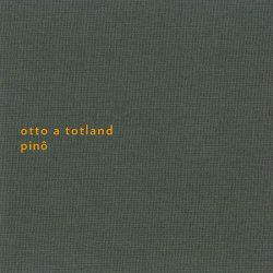 Otto A Totland - Pinô (2014)