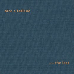 Otto A Totland - The Lost (2017)