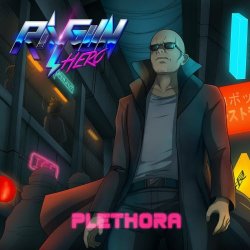 Ray Gun Hero - Plethora (2018)