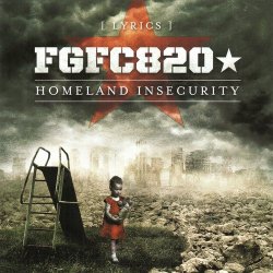 FGFC820 - Homeland Insecurity (Limited Edition) (2012) [2CD]
