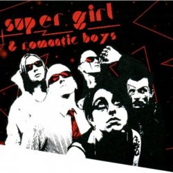 Super Girl & Romantic Boys - Super Girl & Romantic Boys (2003)