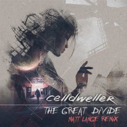 Celldweller - The Great Divide (Matt Lange Remix) (2018) [Single]