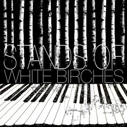 White Birches - Stands Of White Birches (2014) [EP]