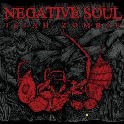 Isiah Zombie - Negative Soul (2017) [EP]