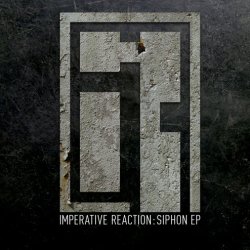 Imperative Reaction - Siphon (2013) [EP]
