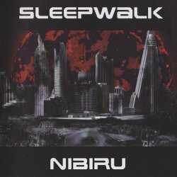 Sleepwalk - Nibiru (2012) [2CD]
