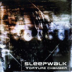 Sleepwalk - Torture Chamber (2002) [2CD]