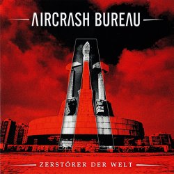Aircrash Bureau - Zerstörer Der Welt (2013) [EP]