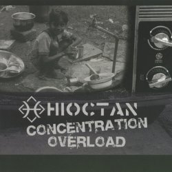 Hioctan - Concentration Overload (2005)