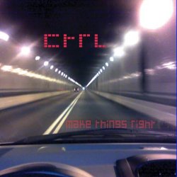 Ctrl - Make Things Right (2011) [EP]