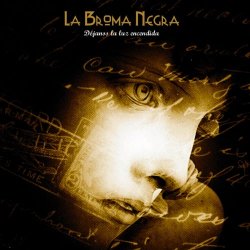 La Broma Negra - Déjanos La Luz Encendida (2013)