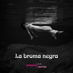 La Broma Negra - Joyas De Princesas Muertas (2010)