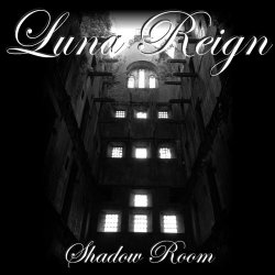 Luna Reign - Shadow Room (2014)