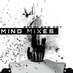 Brand New Day - Mind Mixes (2015) [EP]