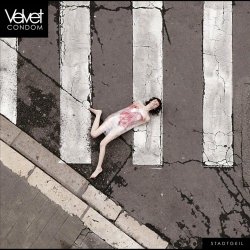 Velvet Condom - Stadtgeil (2011)