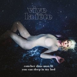 Vive La Fête - Sleep In My Bed (2017) [EP]