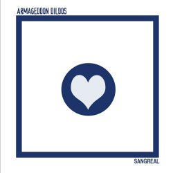 Armageddon Dildos - Sangreal (2005)