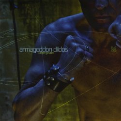 Armageddon Dildos - Untergrund (2011) [2CD]