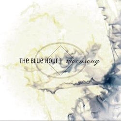 The Blue Hour - Moonsong (2016) [EP]