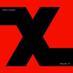 Aidan Casserly - Music X (2016)