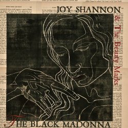 Joy Shannon And The Beauty Marks - The Black Madonna (2010)