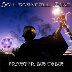 Schlaganfall Zone - Priester Des Todes (2017) [Single]