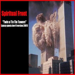 Spiritual Front - Twin A Tin Tin Towers (2002) [Single]