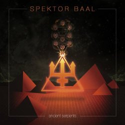 Spektor Baal - Ancient Serpents (2018) [EP]