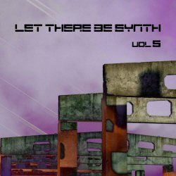 VA - Let There Be Synth - Volume 5.2 (2016)
