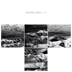 Des Âmes Libres - Thick (2015) [EP]