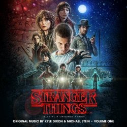 Kyle Dixon & Michael Stein - Stranger Things Vol. 1 (2016)