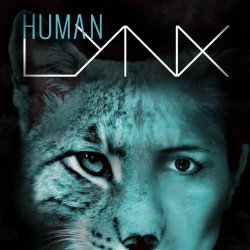 Human Lynx - Lo (2017) [EP]