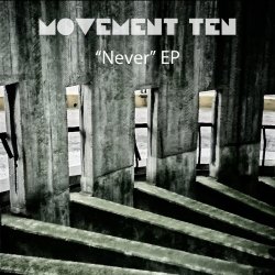 Movement Ten - Never (2015) [EP]