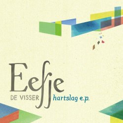 Eefje De Visser - Hartslag (2010) [EP]