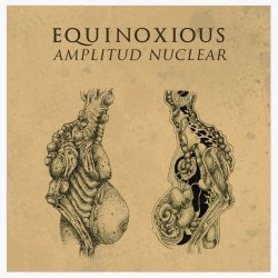 Equinoxious - Amplitud Nuclear (2016)