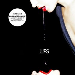 Yasmin Gate - Lips (feat. Douglas McCarthy) (2010) [Single]