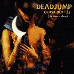 DeadJump - Causa Mortis (The Remix Album) (1999)