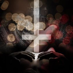 Strvngers - Exhumed V.1 (2017) [EP]
