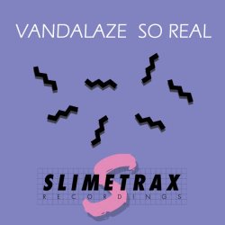 Vandalaze - So Real (2014) [EP]
