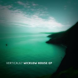 Vertical67 - Wicklow House (2010) [EP]