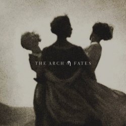 The Arch - Fates (2016)