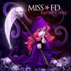 Miss FD - Electropop Sickle (2017) [Single]