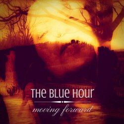 The Blue Hour - Moving Forward (2018) [EP]