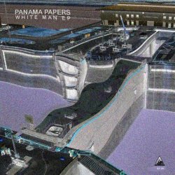 Panama Papers - White Man (2018) [EP]