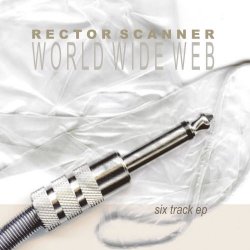 Rector Scanner - World Wide Web (2018) [EP]